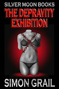 The Depravity Exhibition By Simon Grail 2019 Bondage/Bdsm And Horror Submission Training Of Female