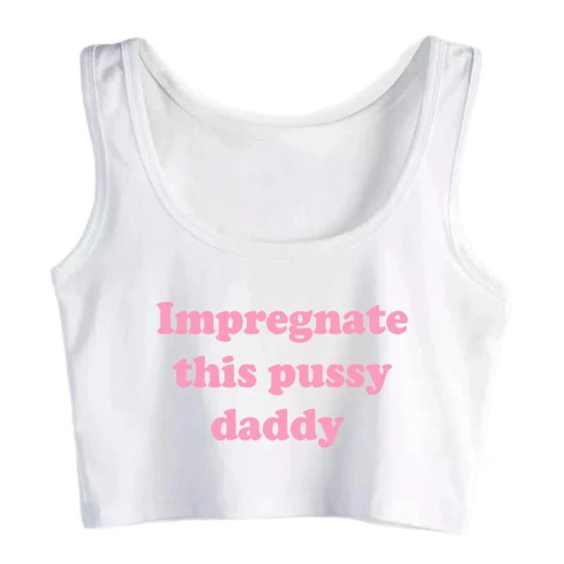 House Of Dasein Impregnate This Pussy Daddy Design Sugar Baby Slim Crop Top Erotic Clothing