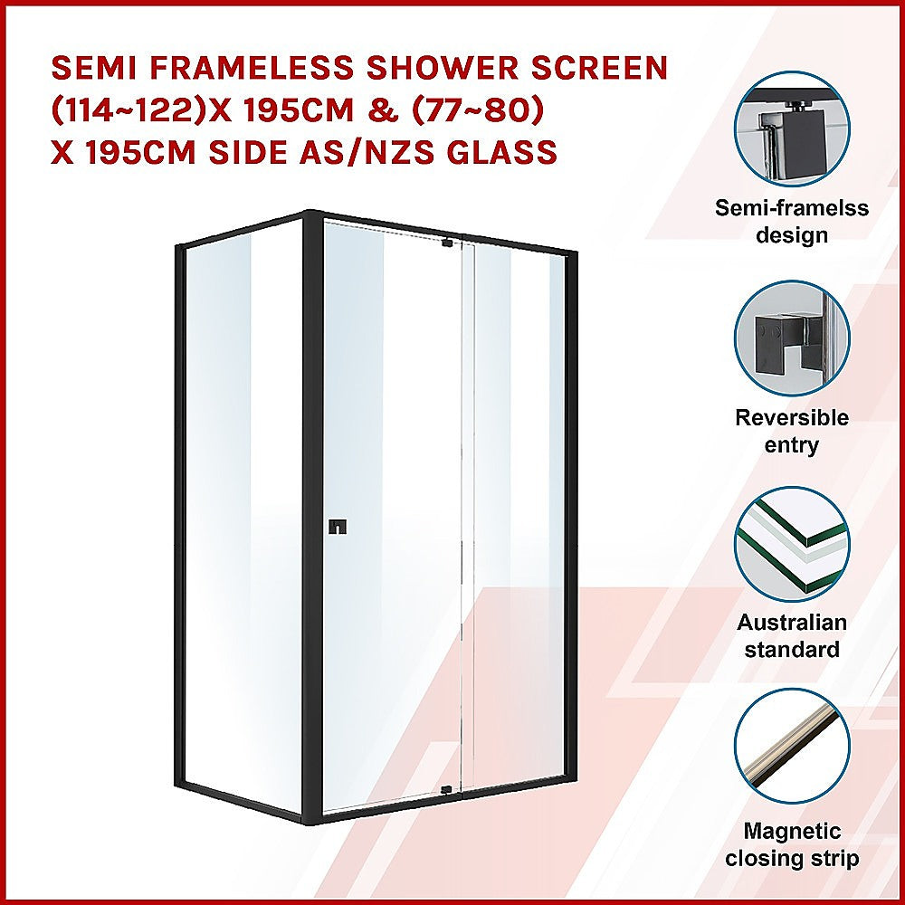 Semi Frameless Shower Screen (114~122)X 195Cm & (77~80)X Side As/Nzs Glass