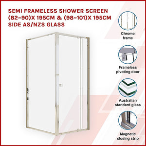 Semi Frameless Shower Screen (82~90)X 195Cm & (98~101)X Side As/Nzs Glass