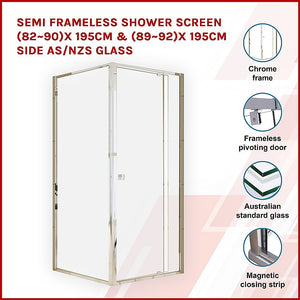 Semi Frameless Shower Screen (82~90)X 195Cm & (89~92)X Side As/Nzs Glass