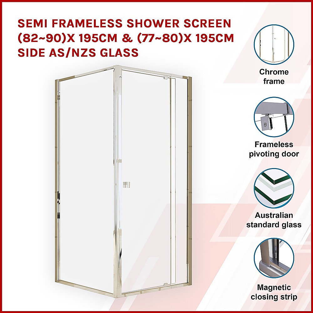 Semi Frameless Shower Screen (82~90)X 195Cm & (77~80)X Side As/Nzs Glass